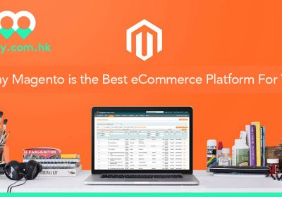 Why Magento is the Best eCommerce Platform For You