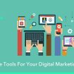 9 Valuable Tools For Your Digital Marketing Agency