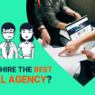 Simple Guide to Hiring the Best Digital Agency for your Business 如何為你的業務找到最佳Digital公司(Digital Agency)？